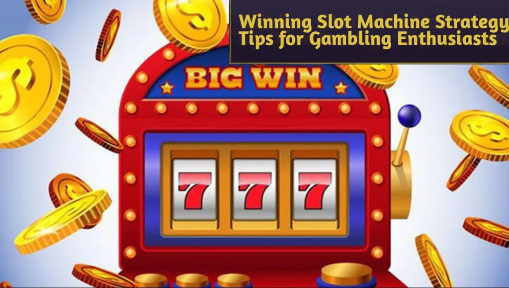Winning Strategies to Master Casino Slot777